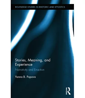 Stories, Meaning, and Experience: Narrativity and Enaction