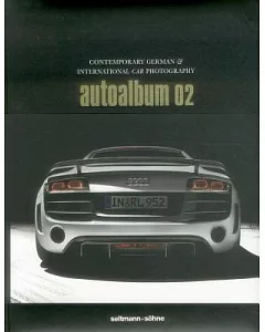 Autoalbum 02: Contemporary German & International Car Photography