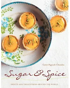 Sugar & Spice: Sweets and Treats from Around the World