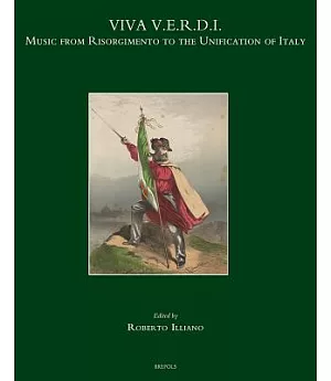 VIVA V.E.R.D.I.: Music from Risorgimento to the Unification of Italy