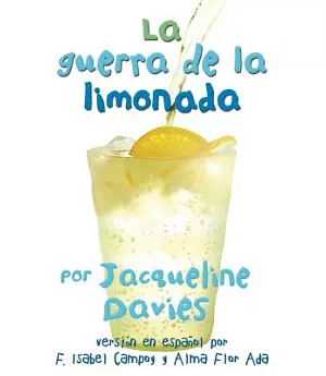 La guerra de la limonada/ The Lemonade War