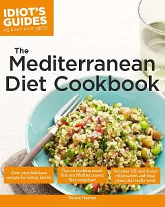 Idiot’s Guides The Mediterranean Diet Cookbook