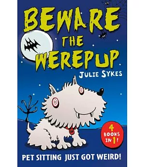 Beware the Werepup: 4 Books in 1!
