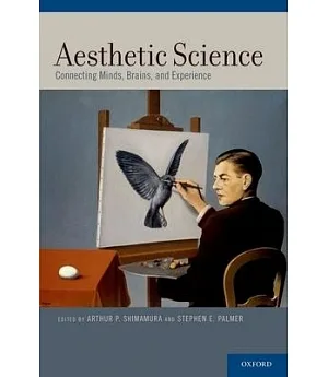 Aesthetic Science: Connecting Minds, Brains, and Experience