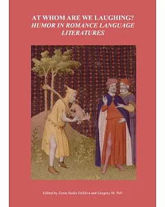 At Whom Are We Laughing?: Humor in Romance Language Literatures