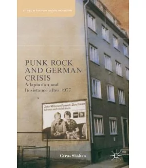 Punk Rock and German Crisis: Adaptation and Resistance After 1977