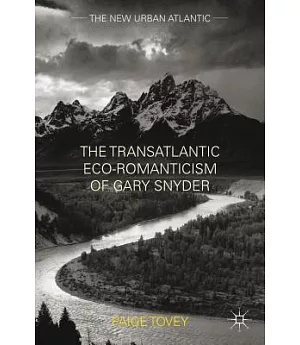 The Transatlantic Eco-Romanticism of Gary Snyder