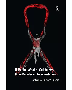HIV in World Cultures: Three Decades of Representations