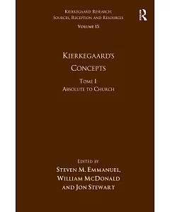 Kierkegaard’s Concepts: Absolute to Church