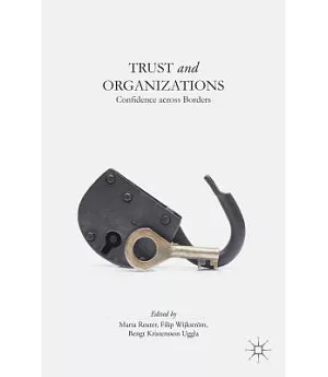 Trust and Organizations: Confidence across Borders