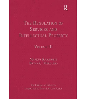 The Regulation of Services and Intellectual Property