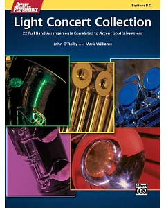 Accent on Performance Light Concert Collection: 22 Full Band Arrangements Correlated to Accent on Achievement (Baritone Bass Cle