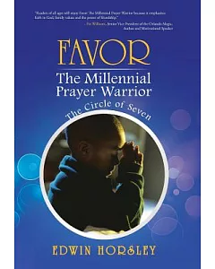 Favor, the Millennial Prayer Warrior: The Circle of Seven