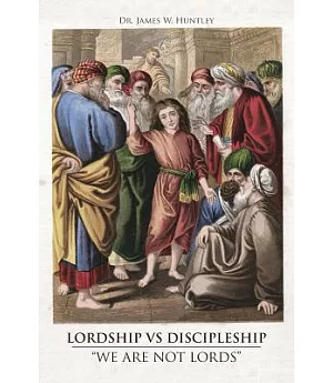 Lordship Vs Discipleship: We Are Not Lords