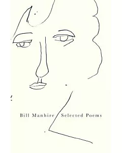 Bill manhire: Selected Poems