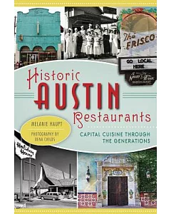 Historic Austin Restaurants: Capital Cuisine Through the Generations