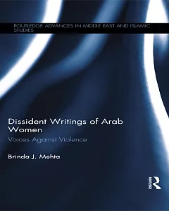 Dissident Writings of Arab Women: Voices Against Violence