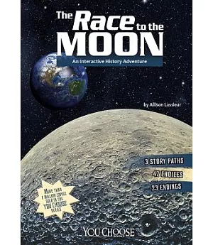The Race to the Moon: An Interactive History Adventure