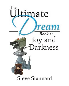 The Ultimate Dream: Joy and Darkness
