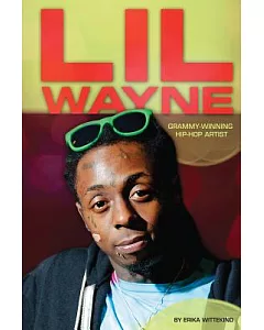 Lil Wayne: Grammy-Winning Hip-Hop Artist