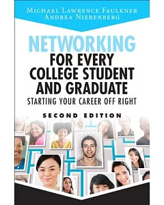 Networking for Every College Student and Graduate: Starting Your Career Off Right