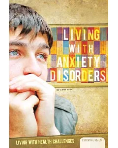 Living With Anxiety Disorders