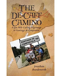 The De-caff Camino: A 500 Mile Cycling Pilgrimage to Santiago De Compostela