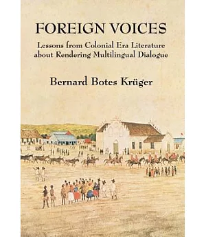 Foreign Voices: Lessons from a Colonial Era Literature About Rendering Multilingual Dialogue