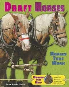 Draft Horses: Horses That Work