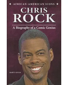 Chris Rock: A Biography of a Comic Genius