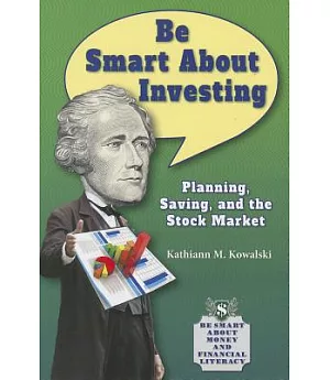 Be Smart About Investing: Planning, Saving, and the Stock Market