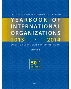 Yearbook of international Organizations 2013-2014: international Organization Bibliography and Resources
