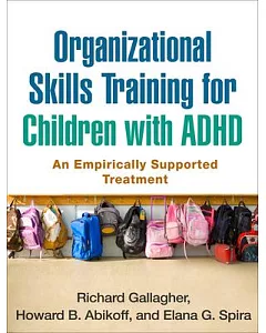 Organizational Skills Training for Children with ADHD: An Empirically Supported Treatment