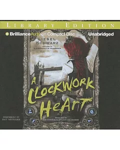 A Clockwork Heart: Library Edition