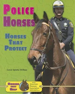 Police Horses: Horses That Protect