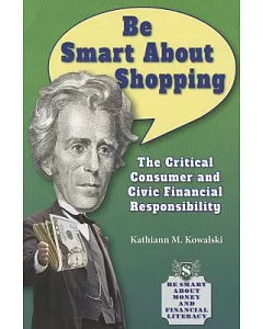 Be Smart About Shopping: The Critical Consumer and Civic Financial Responsibility