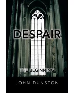 Despair: The Beginning