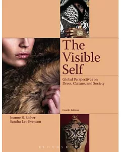 The Visible Self: Global Perspectives on Dress, Culture and Society
