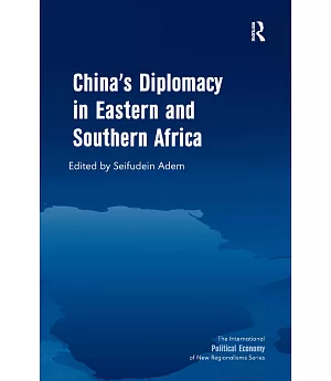 China’s Diplomacy in Eastern and Southern Africa