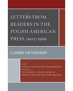Letters from Readers in the Polish American Press, 1902–1969: A Corner for Everybody