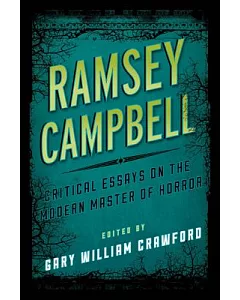 Ramsey Campbell: Critical Essays on the Modern Master of Horror