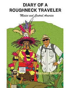 Diary of a Roughneck Traveler