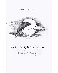 The Dolphin Law: A Short Story