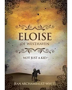 Eloise of Westhaven: Not Just a Kid