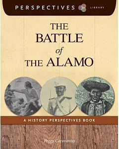 The Battle of the Alamo: A History Perspectives Book