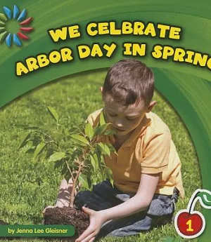 We Celebrate Arbor Day in Spring