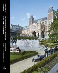 Rijksmuseum Amsterdam: Restoration and Transformation of a National Monument