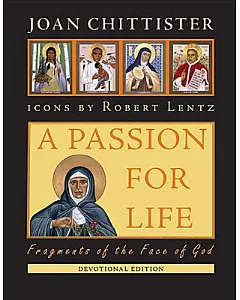 A Passion for Life: Fragments of the Face of God: Devotional Edition