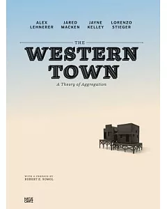 The Western Town: A Theory of Aggregation