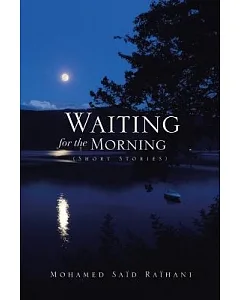 Waiting for the Morning: Short Stories